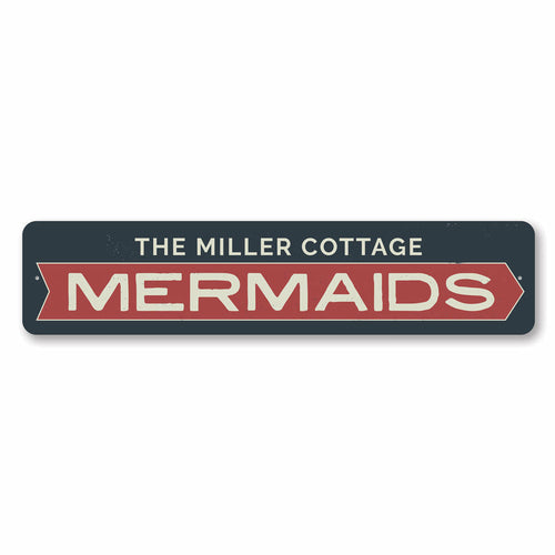 Mermaids Arrow Sign