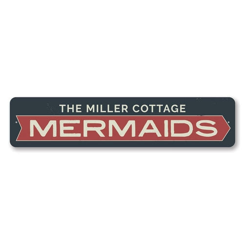 Mermaids Arrow Sign