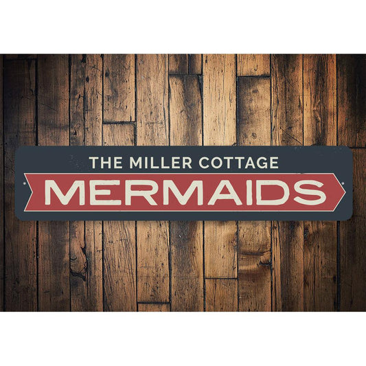 Mermaids Arrow Sign