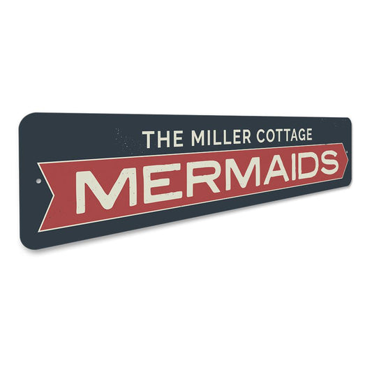 Mermaids Arrow Sign
